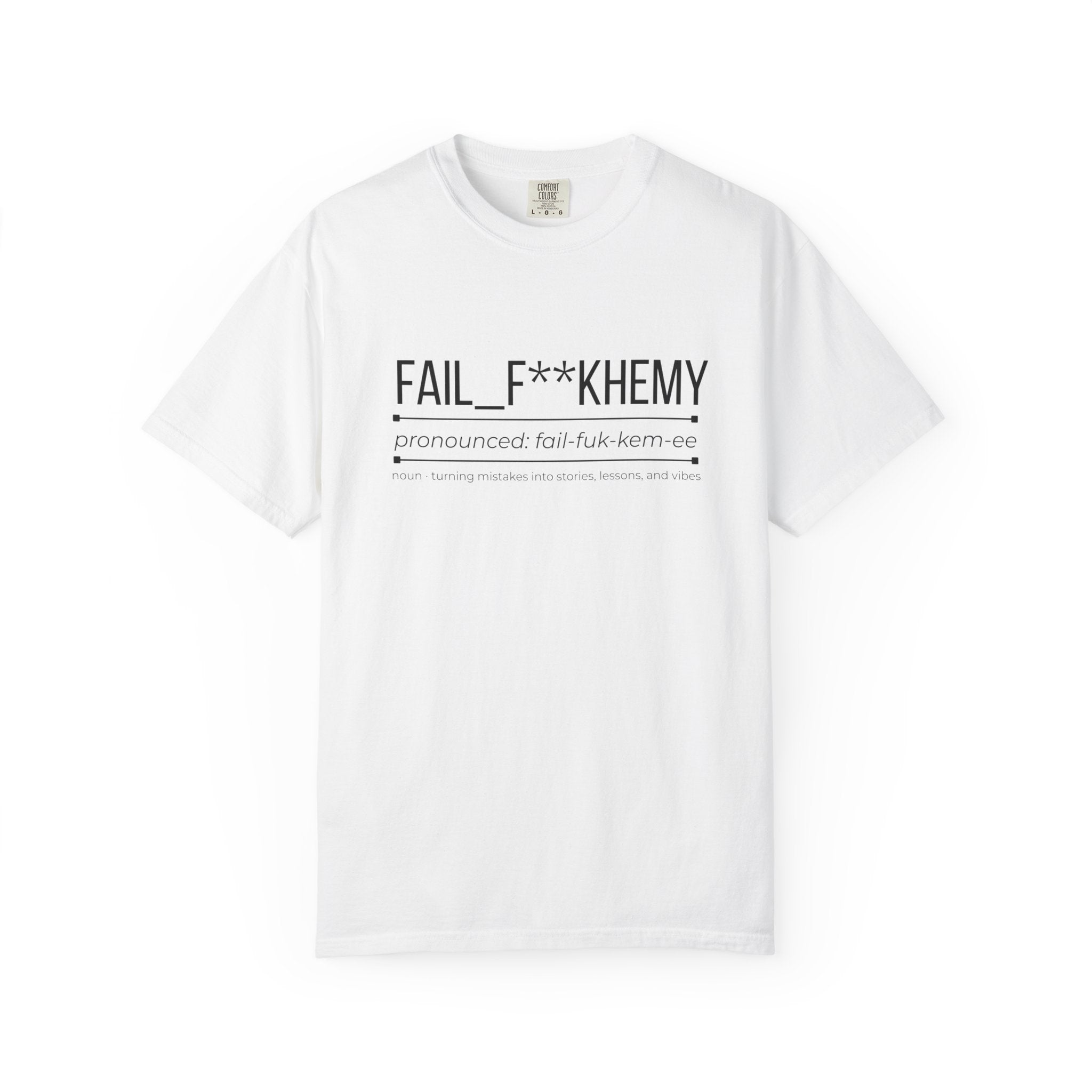 FAIL F**KHEMY Shirt – Funny Failure to Success Tee | Inspirational Graphic T-Shirt