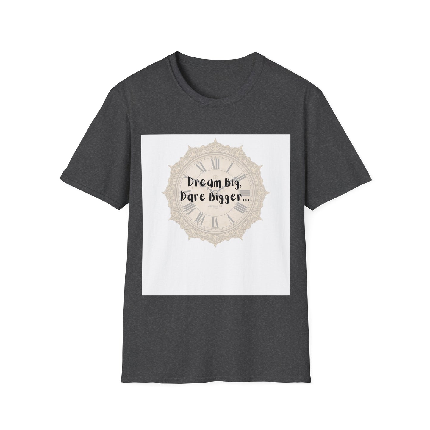 Unisex T-Shirt Inspirational Tee for Motivation, Dream Big, Gift for Dreamers, Casual Wear