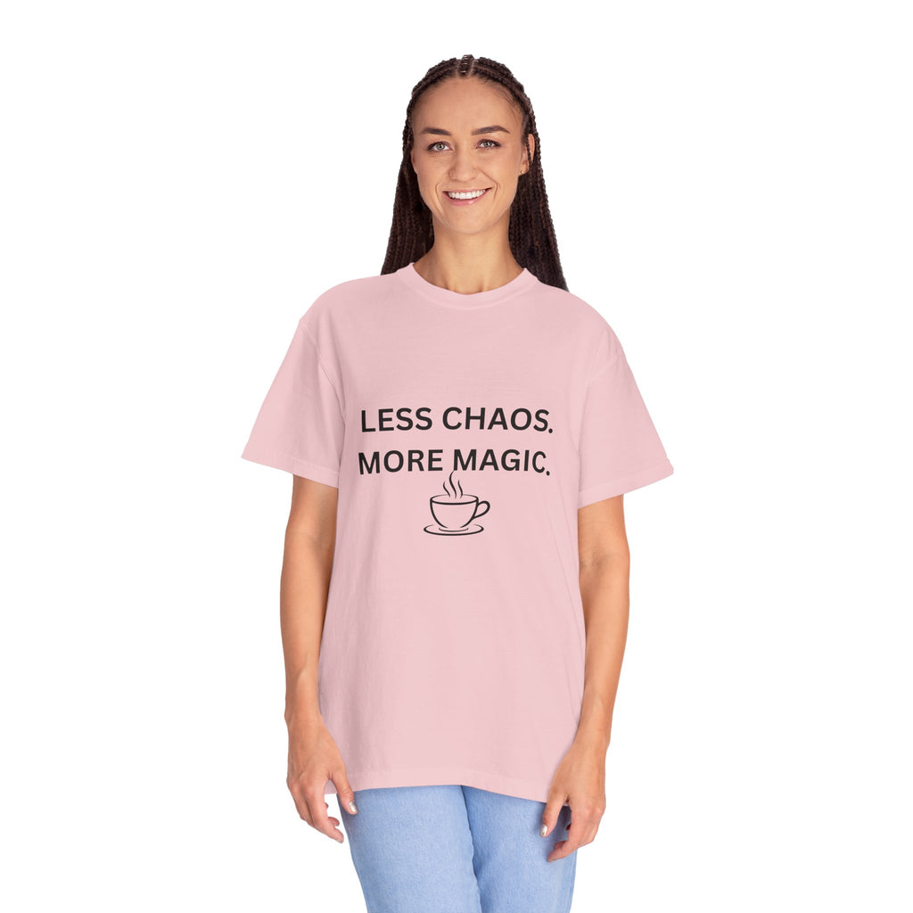 Less Chaos, More Magic T-Shirt — Cozy Coffee Cup Graphic Tee