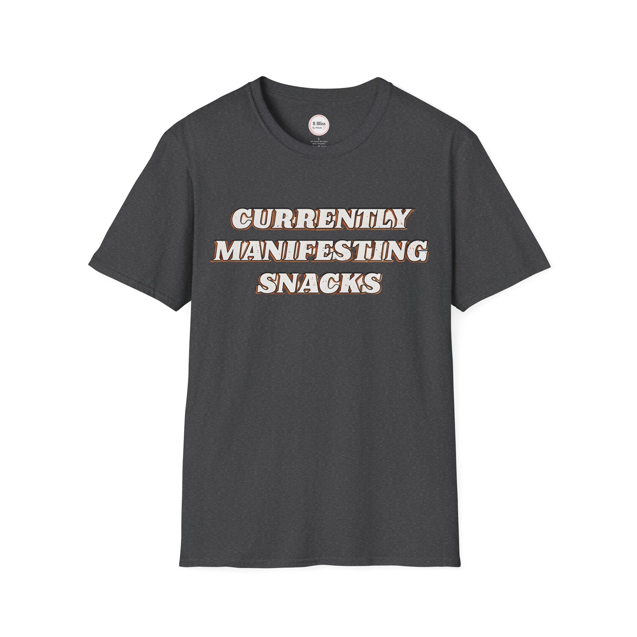 Dark charcoal t-shirt with bold text graphic: “CURRENTLY MANIFESTING SNACKS”