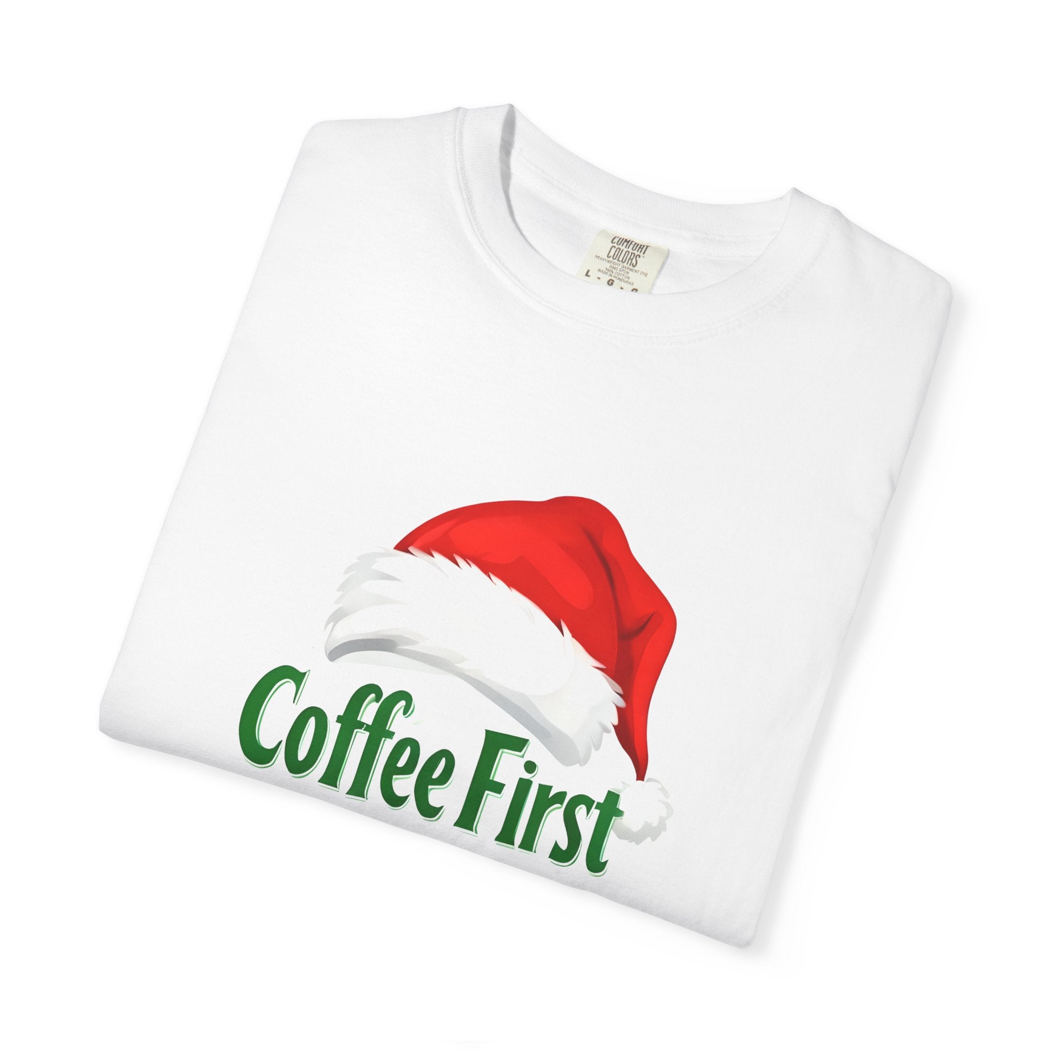 White unisex Christmas T-shirt with Santa hat and Coffee First text graphic