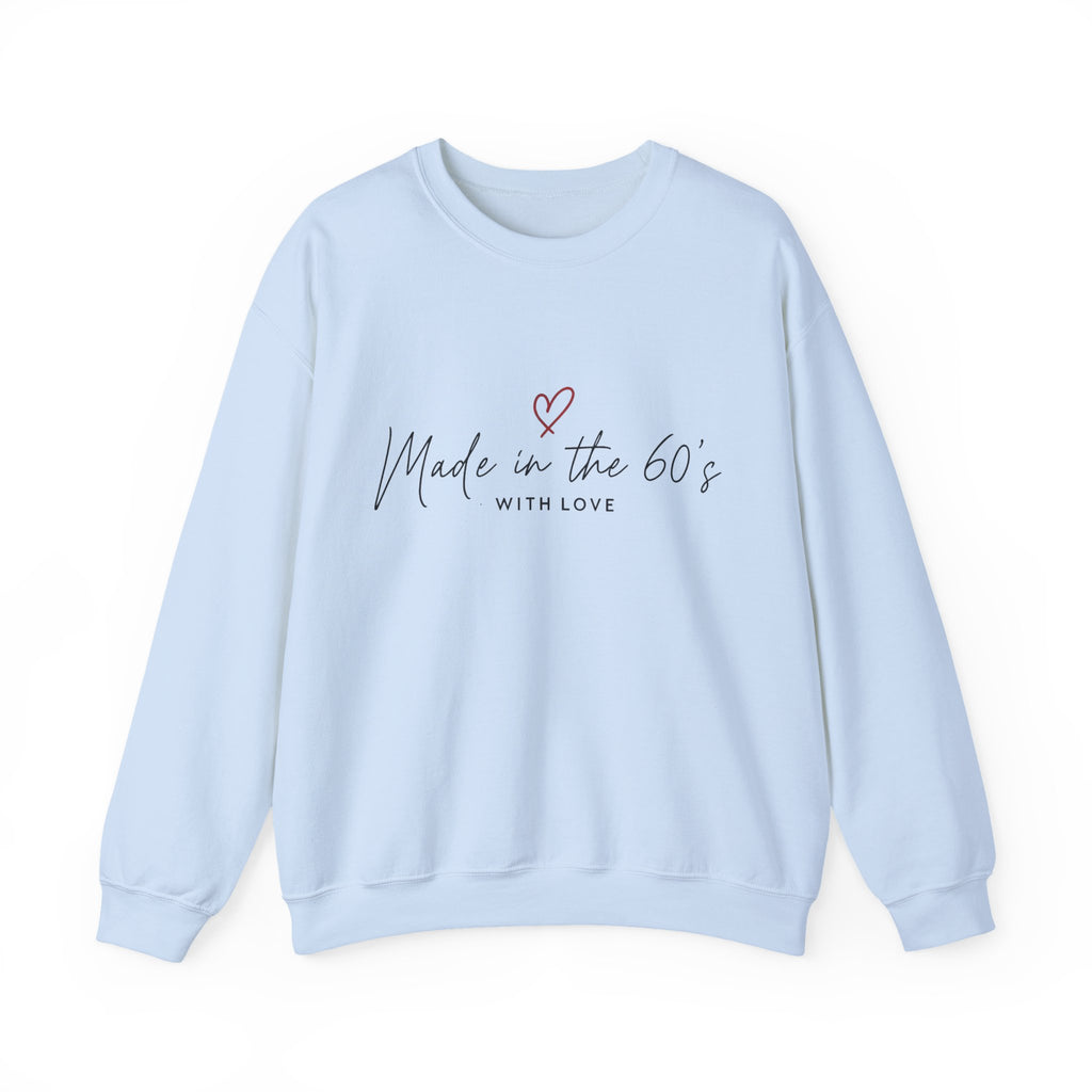 Made in the 60s Crewneck Sweatshirt — Vintage Born in the 60s Gift