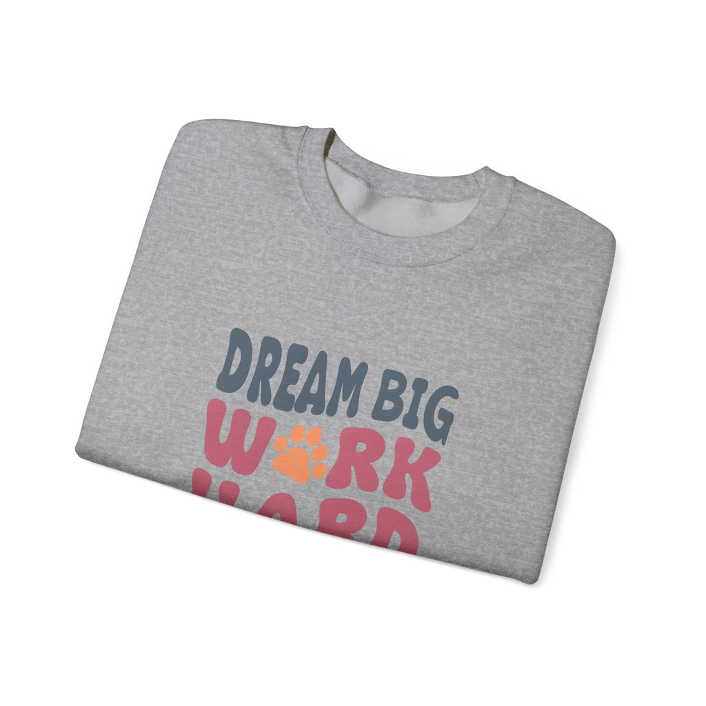 Dream Big, Work Hard, Shine Bright, Unisex Heavy Blend™ Crewneck Sweatshirt