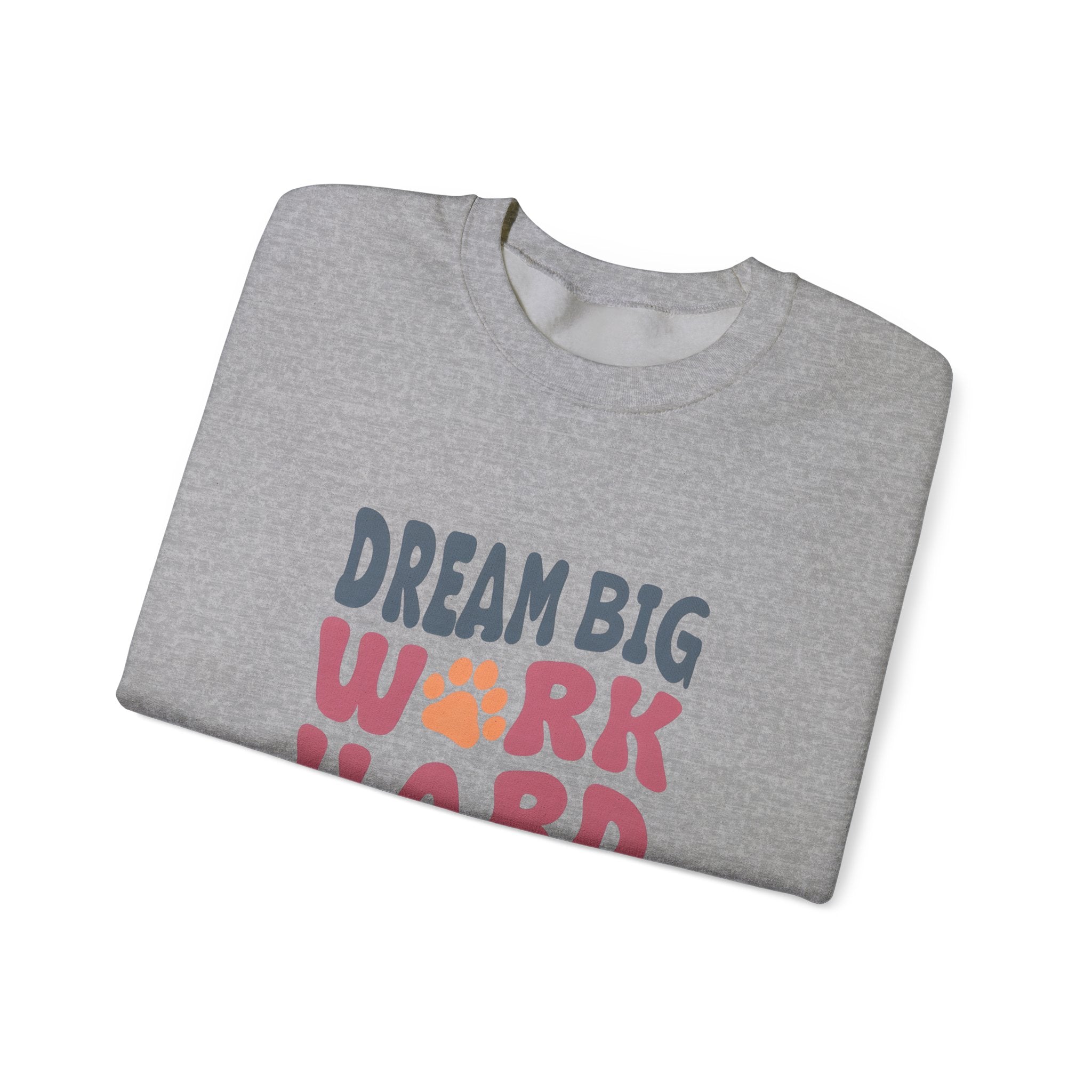Dream Big, Work Hard, Shine Bright, Unisex Heavy Blend™ Crewneck Sweatshirt
