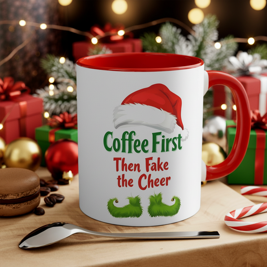 Christmas Accent Mug - 11oz Colorful Coffee First Then Fake the Cheer