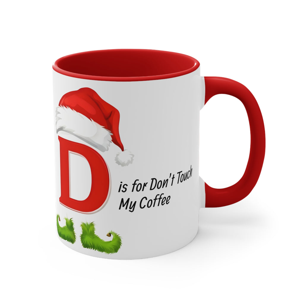 Holiday letter D mug with red interior, red handle, Santa hat and “Don’t Touch” coffee text