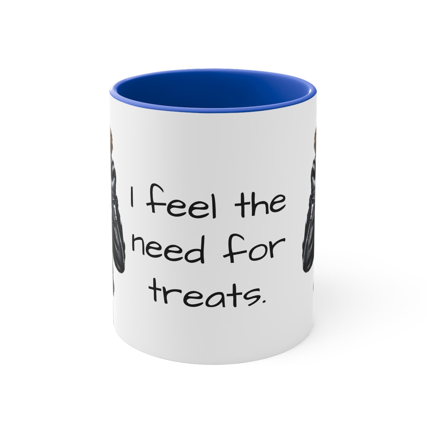 Mug - I Feel the Need for Treats Fun Pet Lover Gift for Dog Moms & Dad