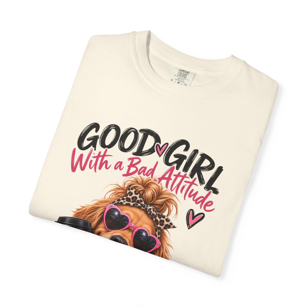 Good Girl With a Bad Attitude - Golden Retriever Graphic Tee