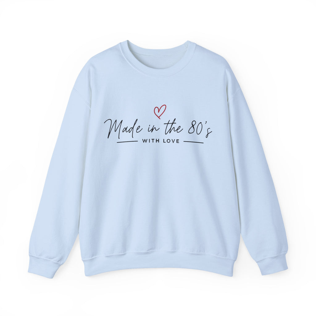Made in the 80's Unisex Heavy Blend™ Crewneck Sweatshirt - Made in the 80's with love..