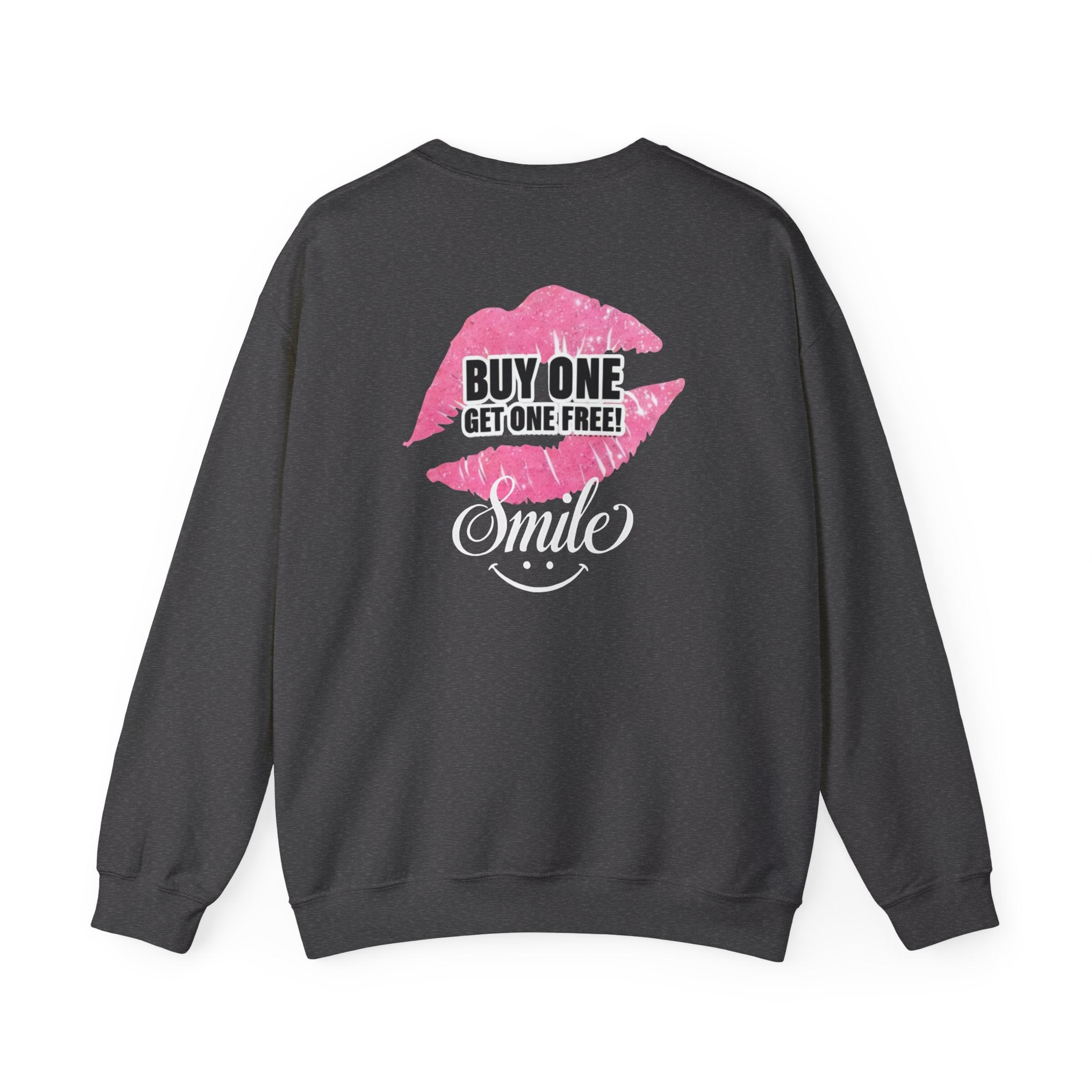 Dark gray crewneck sweatshirt with pink "Buy One Get One Free" Smile back graphic