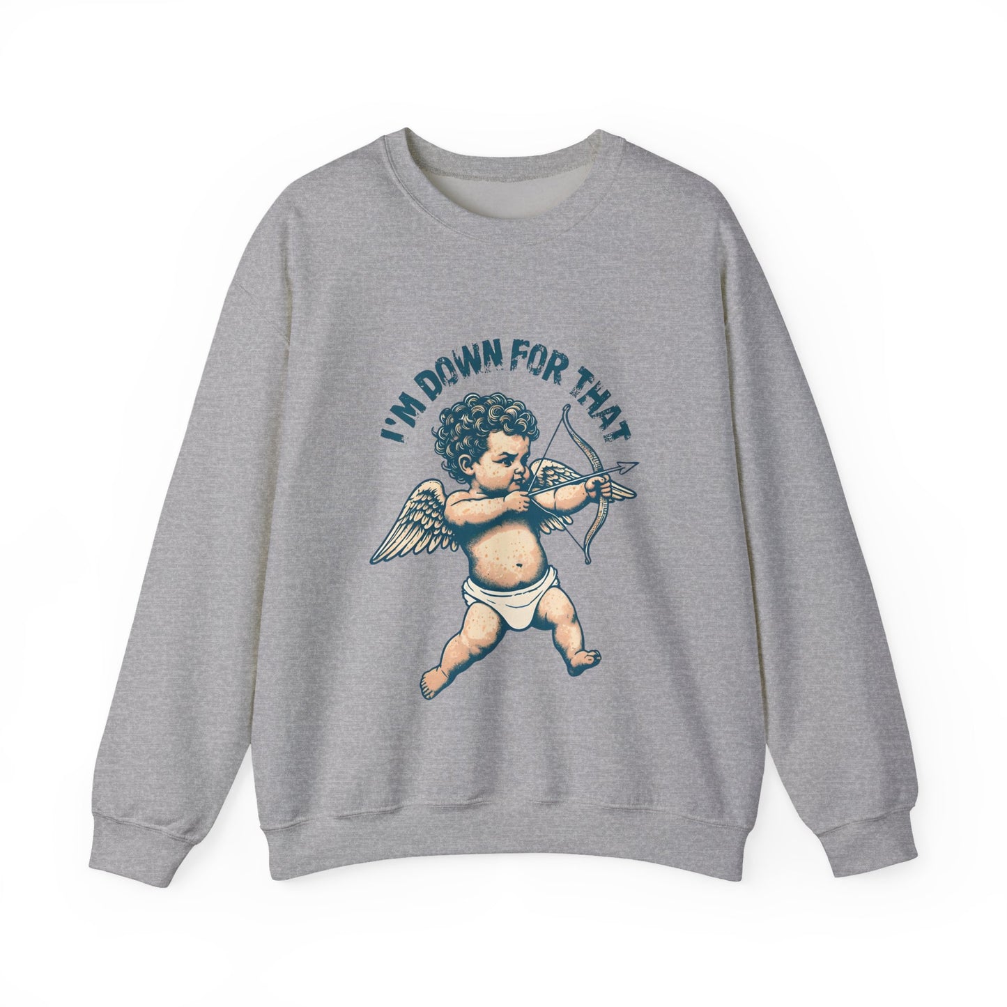 Unisex Sweatshirt, Valentines Day Cupid, I'm Down For That, Cupid Graphic, Cute Valentines Gift, Love Day Crewneck, Valentines Sweatshirt