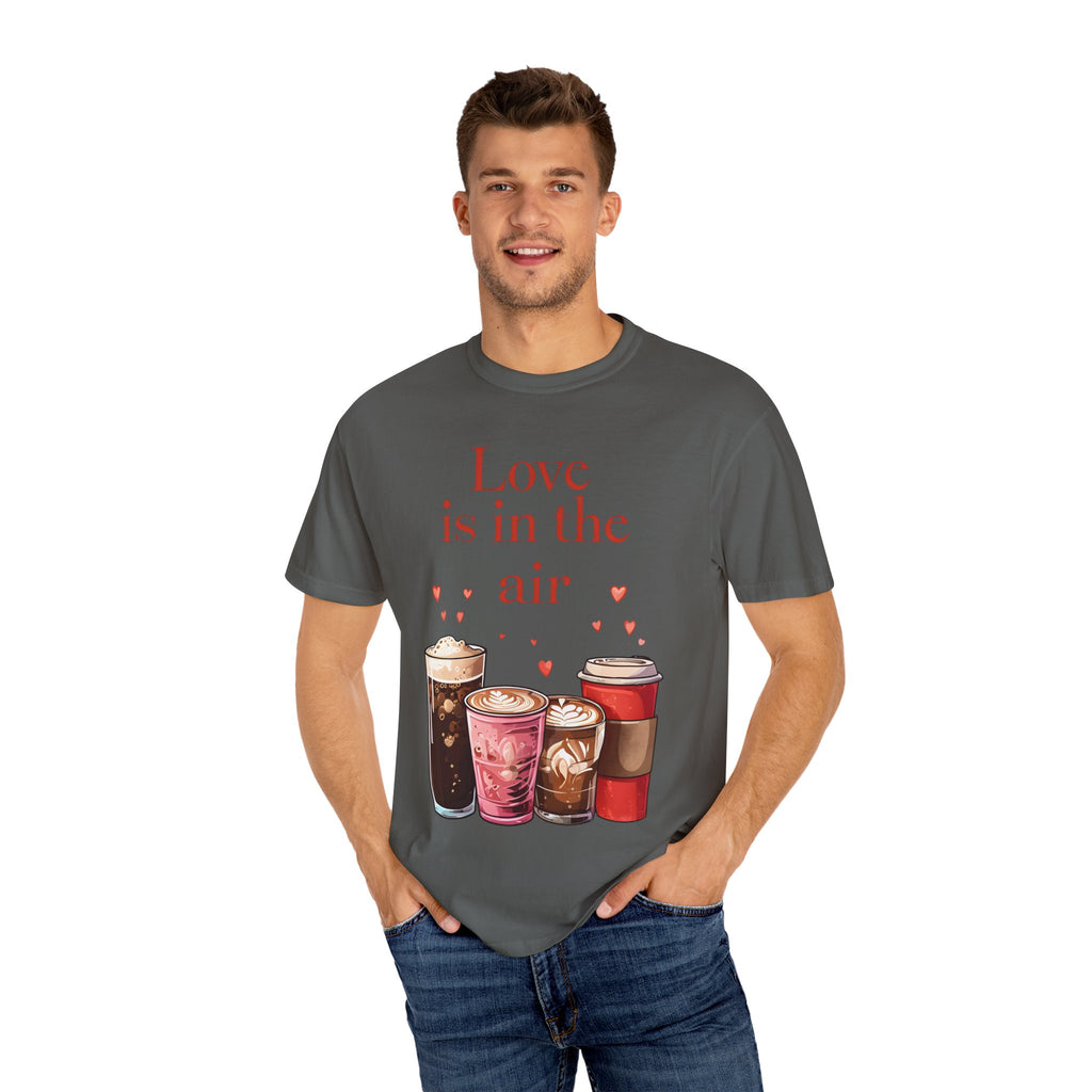 Love is in the Air Coffee T-Shirt, Funny Gift for Coffee Lovers, Valentines Day Tee, Cute Graphic Top, Unisex Casual Wear