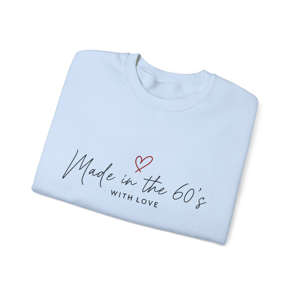 Made in the 60's Unisex Heavy Blend Crewneck Sweatshirt - Made in the 60's with love..