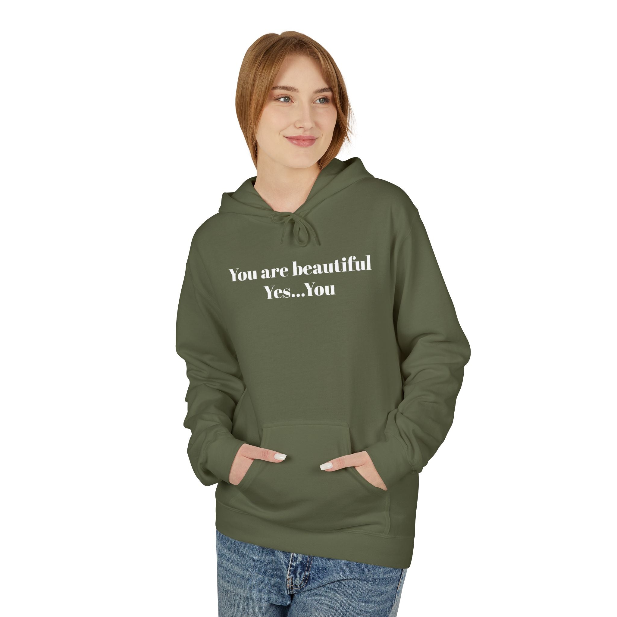 Olive green unisex hoodie with "You are beautiful Yes...You" chest text