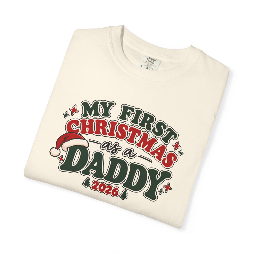 Ivory crew-neck T-shirt with colorful “My First Christmas as a Daddy 2026” graphic