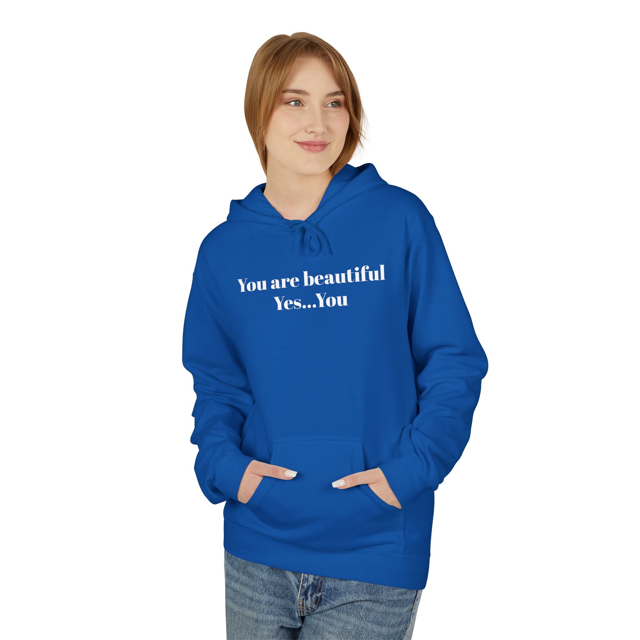 Unisex hoodie, royal blue, front graphic text “You are beautiful Yes…You”