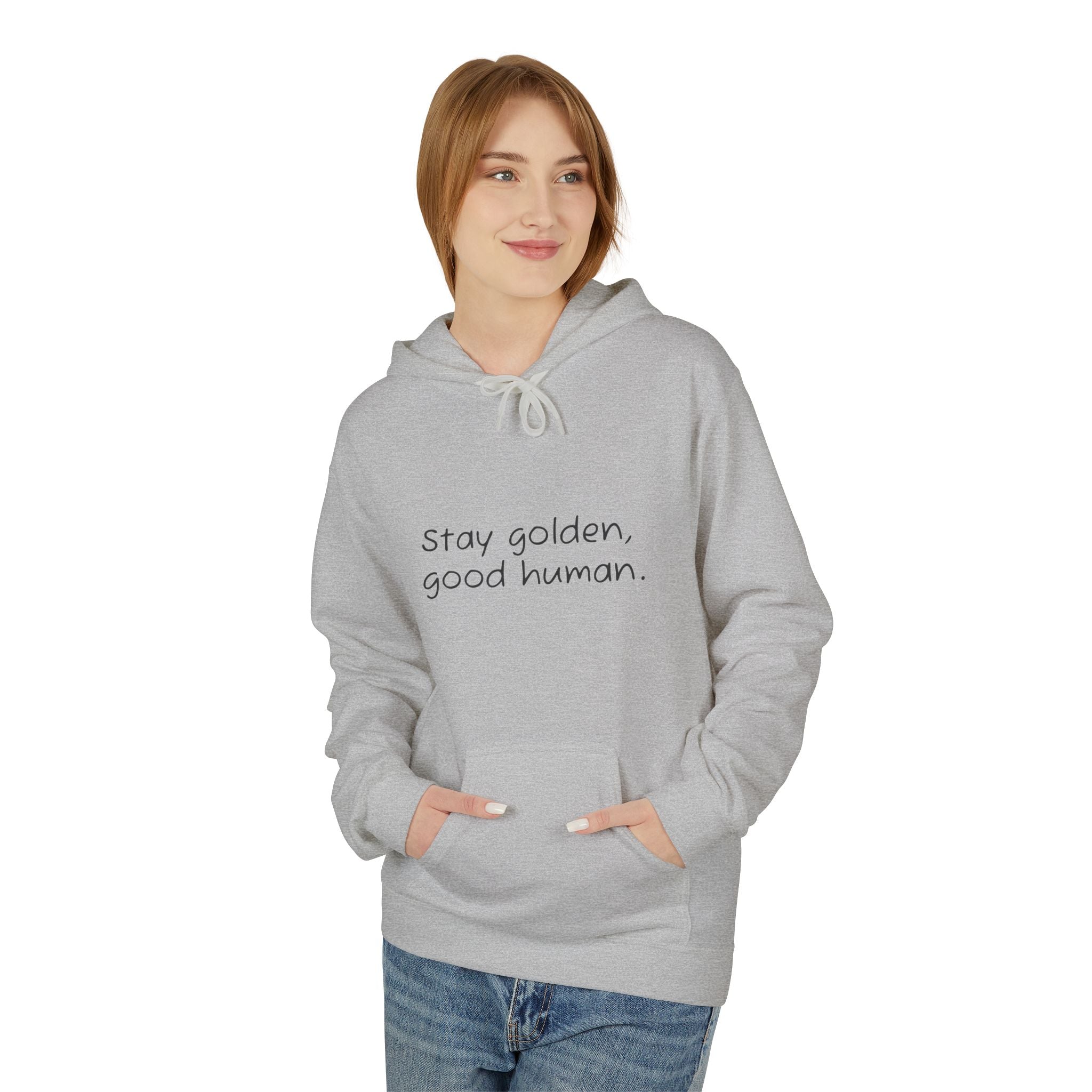 Stay Golden Unisex Hooded Sweatshirt, Motivational Sweatshirt