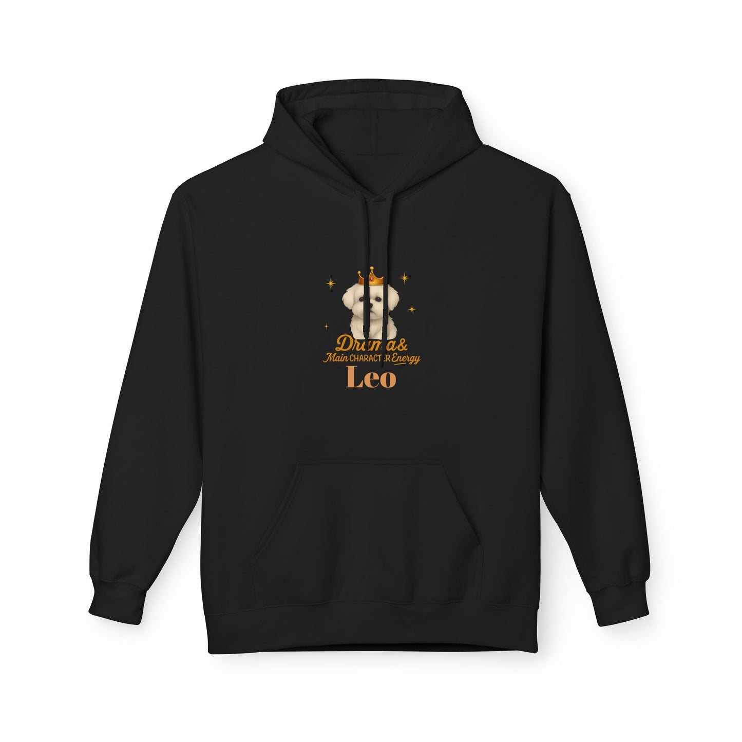 Leo Dog Drama & Main Character Energy Hoodie