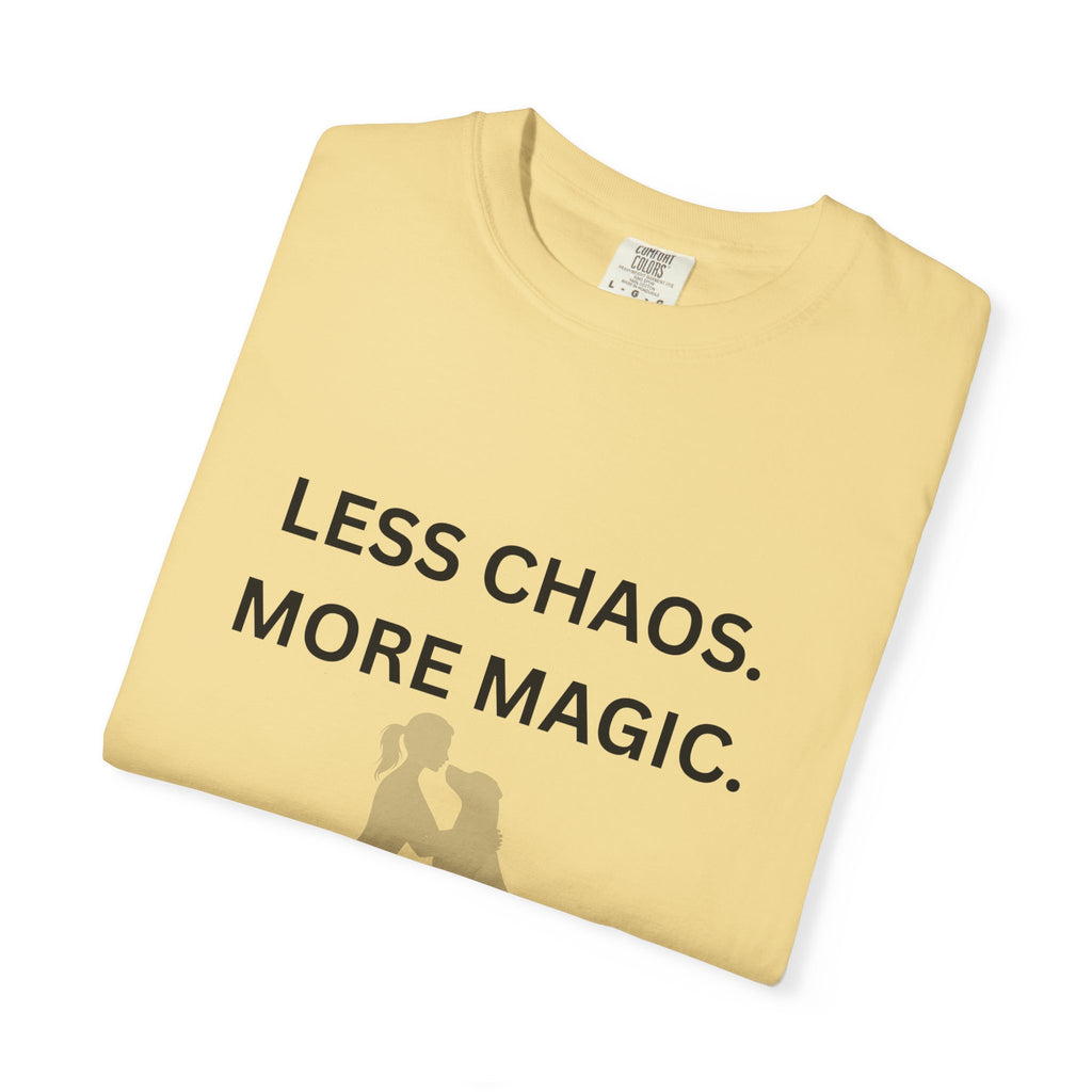 Less Chaos, More Magic T-Shirt — Woman + Dog Silhouette Graphic Tee