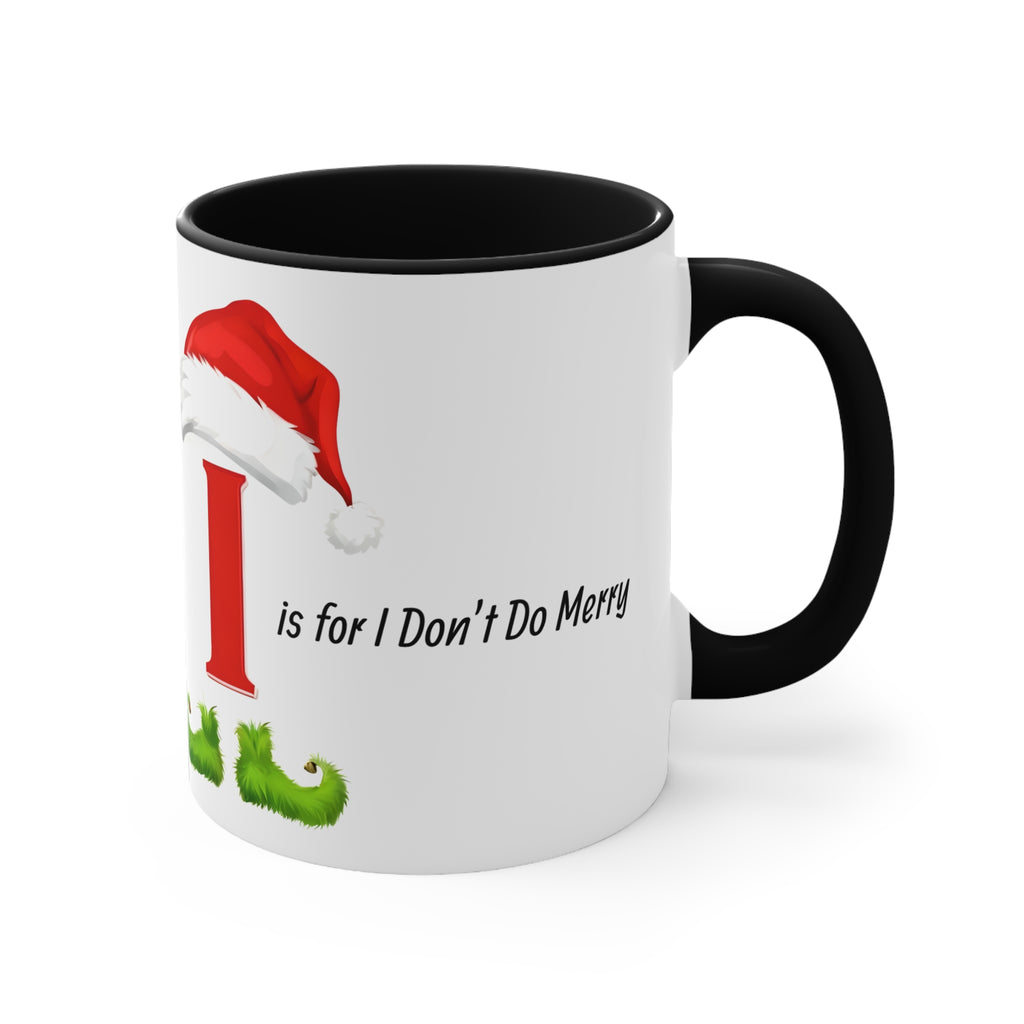 Black-handled mug with letter I, Santa hat and "I Don't Do Merry" lettering