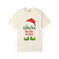Ivory unisex T-shirt with Santa hat and 'Coffee First Then Fake the Cheer' graphic