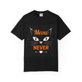 Cat Lover's Unisex T-Shirt - 'Meow Never' Graphic Tee, Pet Owner Gift, Cat Mom Apparel, Fun Animal T-Shirt
