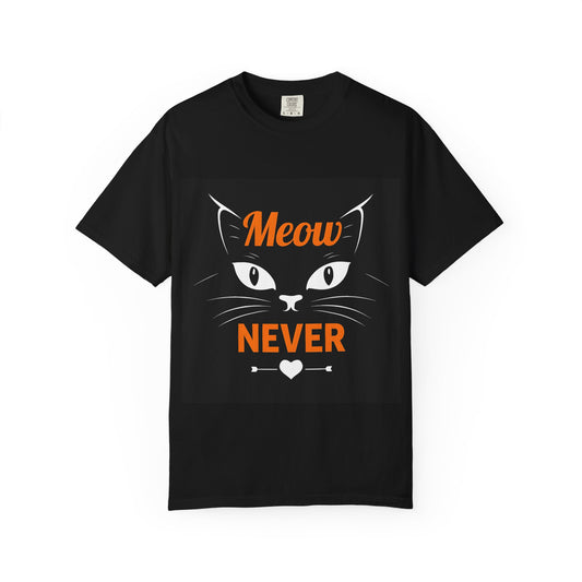 Cat Lover's Unisex T-Shirt - 'Meow Never' Graphic Tee, Pet Owner Gift, Cat Mom Apparel, Fun Animal T-Shirt, Halloween Costume Top