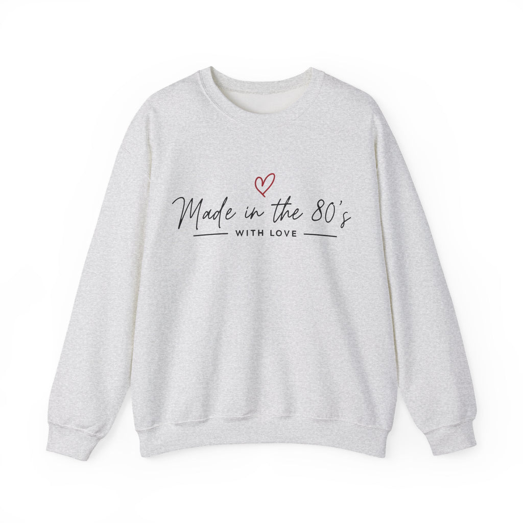 Made in the 80's Unisex Heavy Blend™ Crewneck Sweatshirt - Made in the 80's with love..