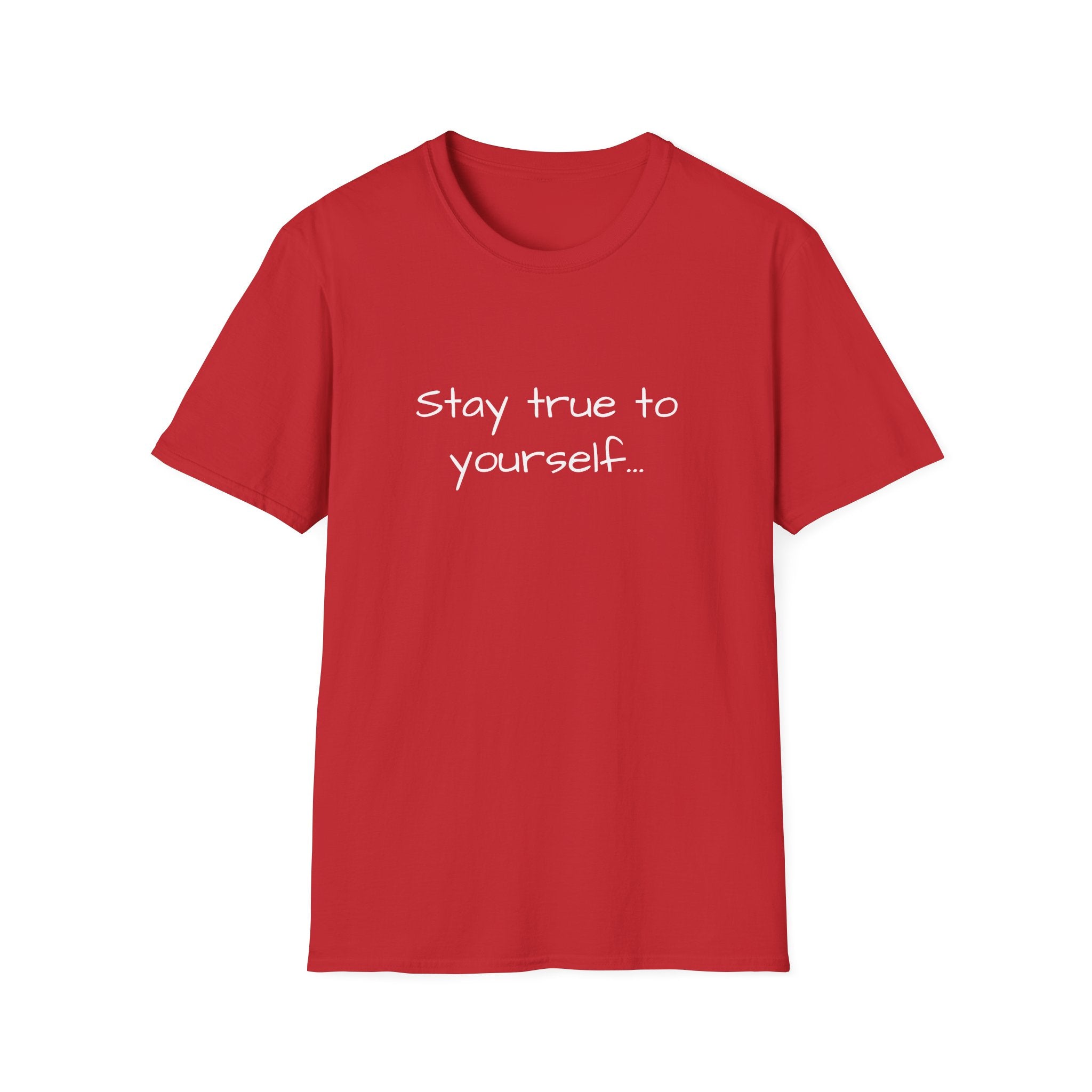 Red unisex crew-neck T-shirt with “Stay true to yourself...” text print