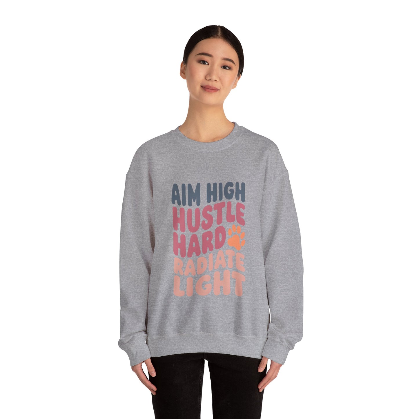 Aim High, Hustle Hard, Radiate Light Unisex Heavy Blend™ Crewneck Sweatshirt