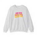 Aim High, Hustle Hard, Radiate Light Unisex Heavy Blend Crewneck Sweatshirt