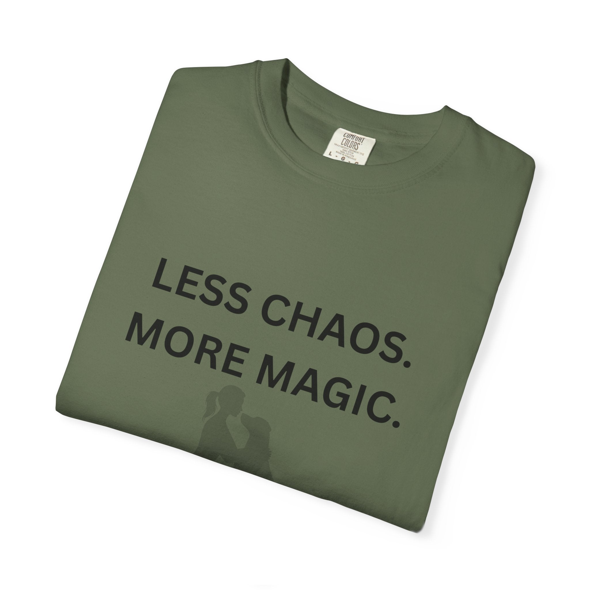 Less Chaos, More Magic T-Shirt — Woman + Dog Silhouette Graphic Tee