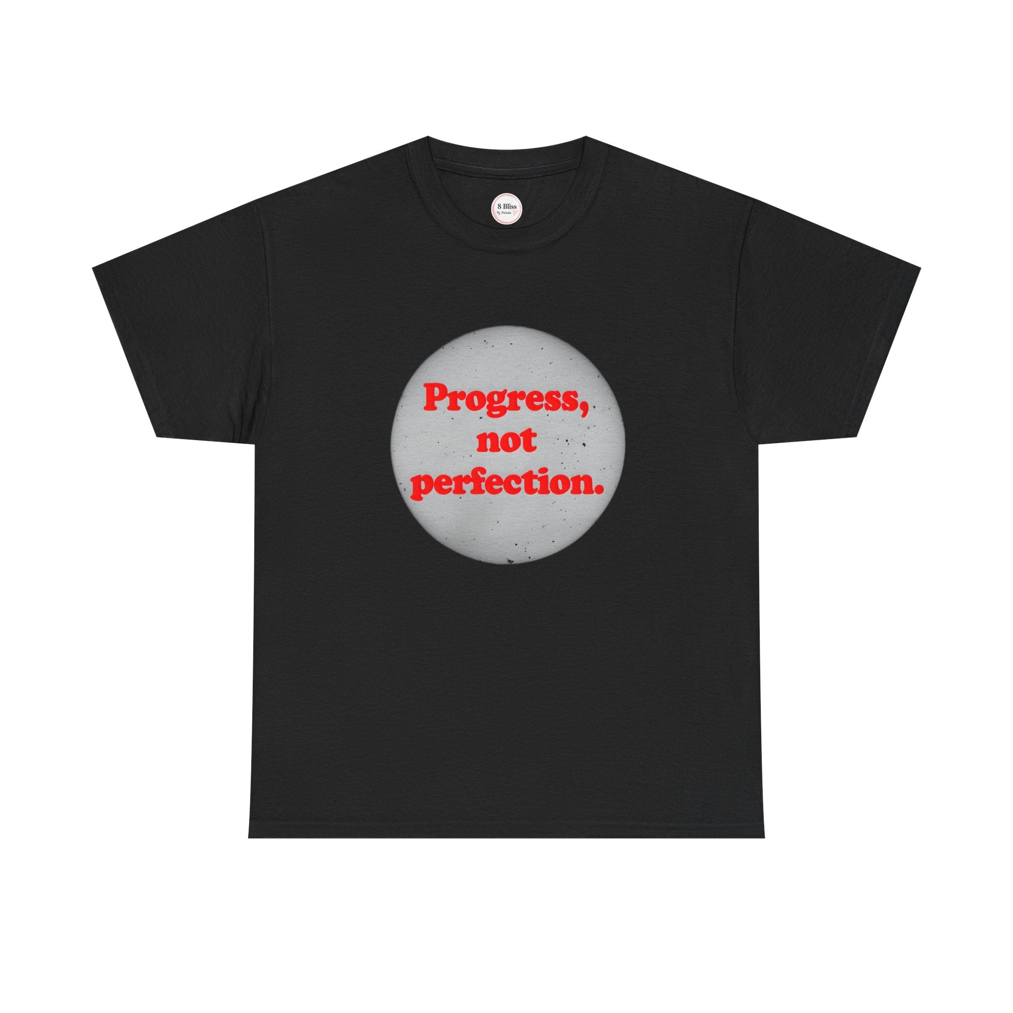 Unisex T-shirt in black with “Progress, not perfection.” circular front graphic