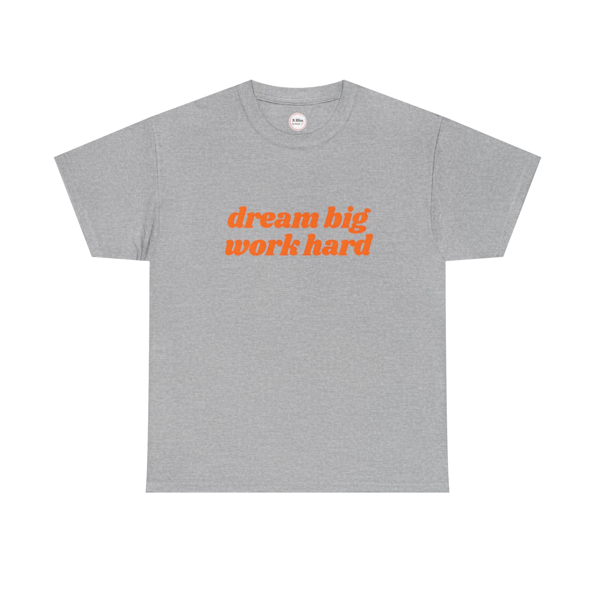 Dream Big Work Hard Fun Unisex Tee, Motivational Graphic Shirt, Inspirational Quote Gift, Positive Vibes T-Shirt, Dreamer Top, Work Ethic