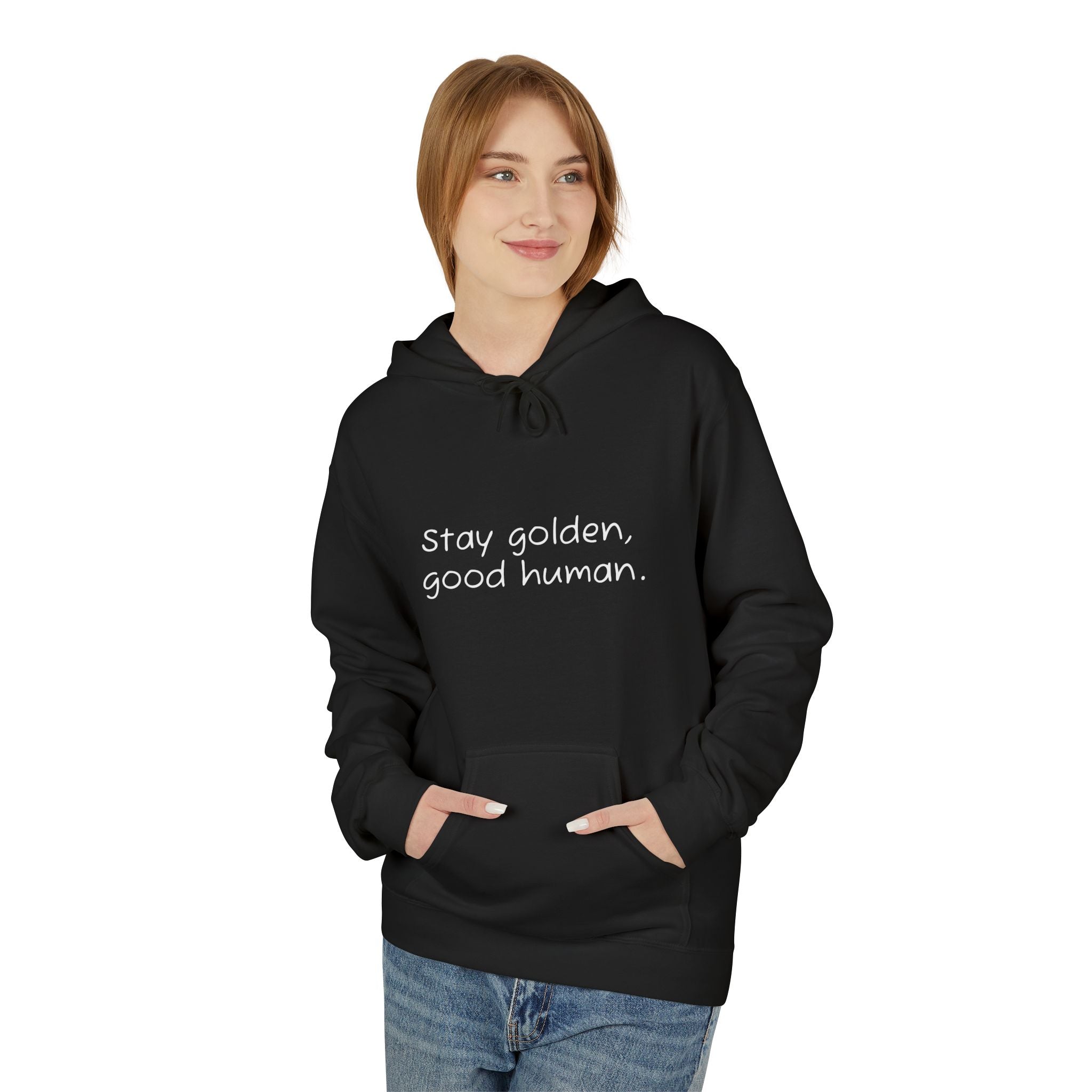 Stay Golden Unisex Hooded Sweatshirt, Motivational Sweatshirt