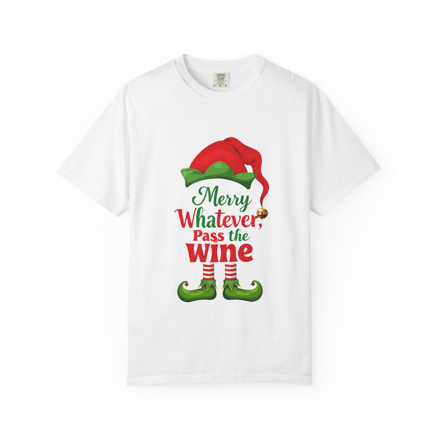 Christmas Wine Tee — "Merry Whatever, Pass the Wine" Elf Shirt