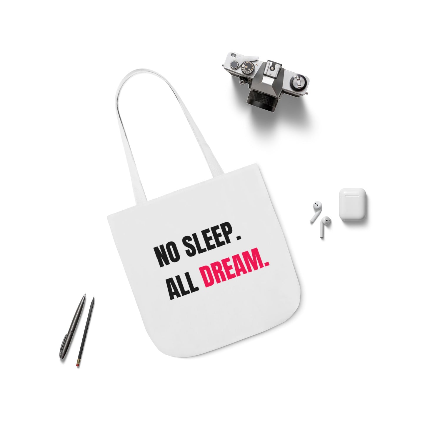 No Sleep, All Dream Double Sided Print Canvas Tote Bag, Motivational Bag, Dreamer’s Tote, Stylish Beach Bag, Everyday Carry Bag, Gift for Dreamers
