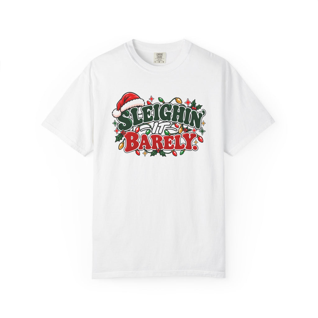 White crewneck t-shirt with "Sleighin' It Barely" holiday graphic print