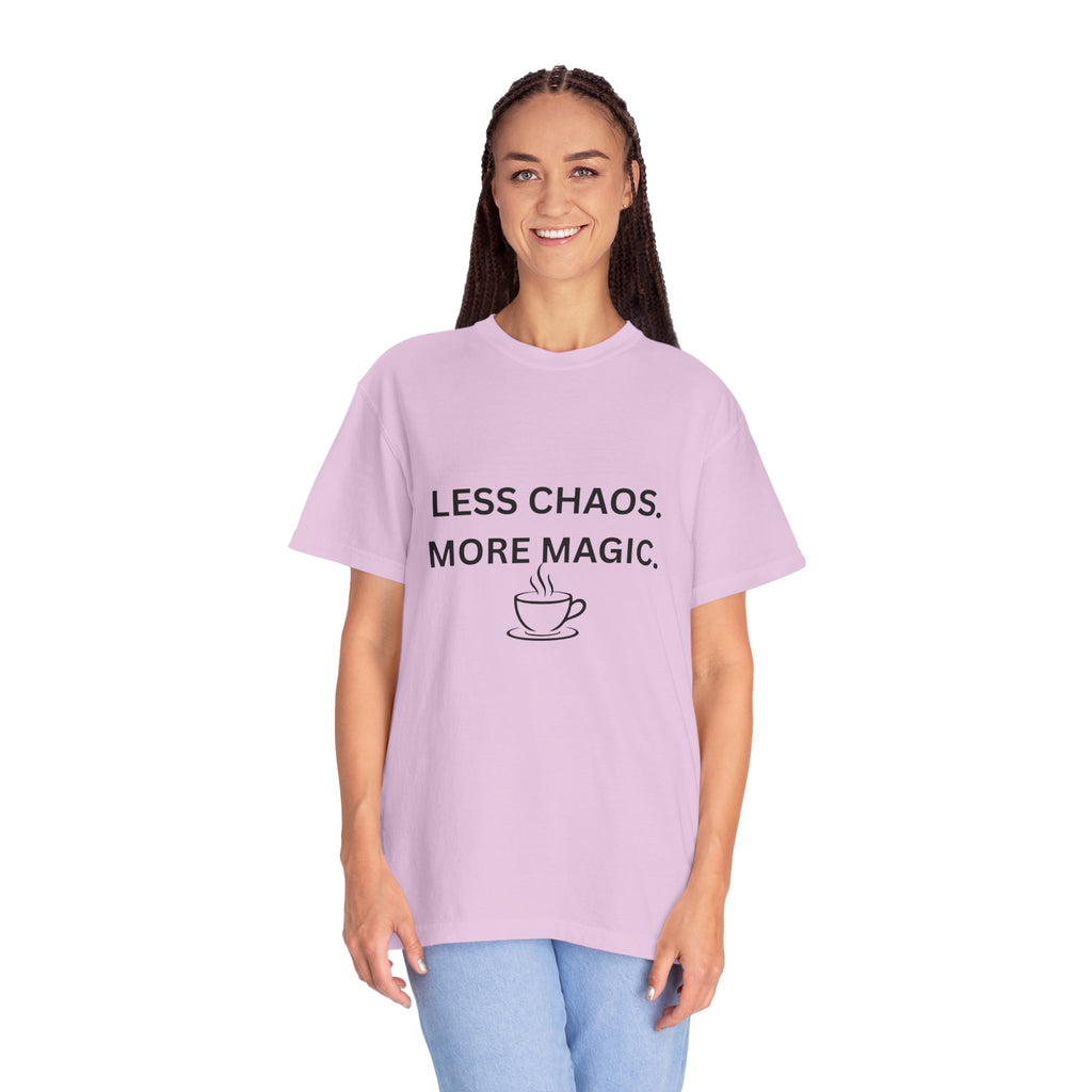 Less Chaos, More Magic T-Shirt — Cozy Coffee Cup Graphic Tee