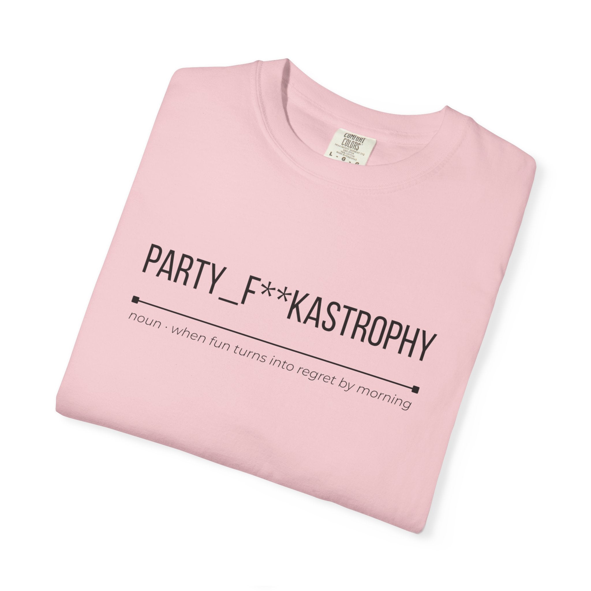PARTY F**KASTROPHY Shirt – Funny Party Chaos Tee | Weekend Graphic T-Shirt