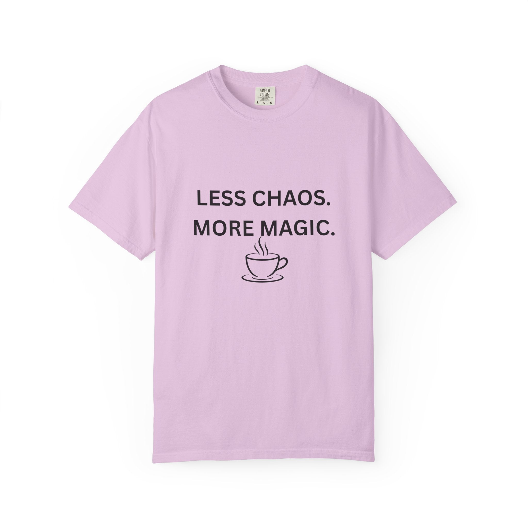 Light lavender crew-neck T-shirt with 'LESS CHAOS. MORE MAGIC.' coffee cup graphic