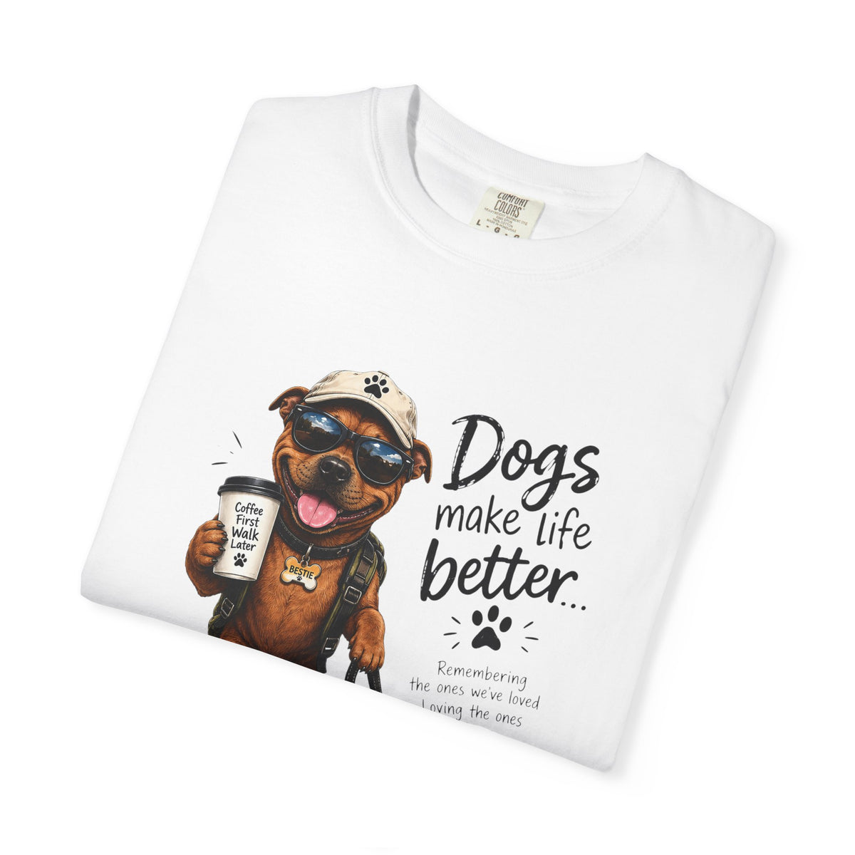 Dog Lovers Staffy T‑Shirt — "Dogs Make Life Better" Graphic Tee