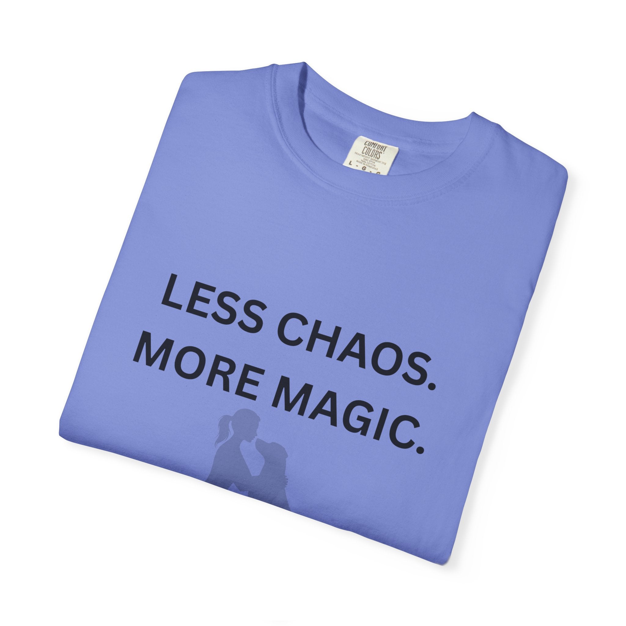 Less Chaos, More Magic T-Shirt — Woman + Dog Silhouette Graphic Tee