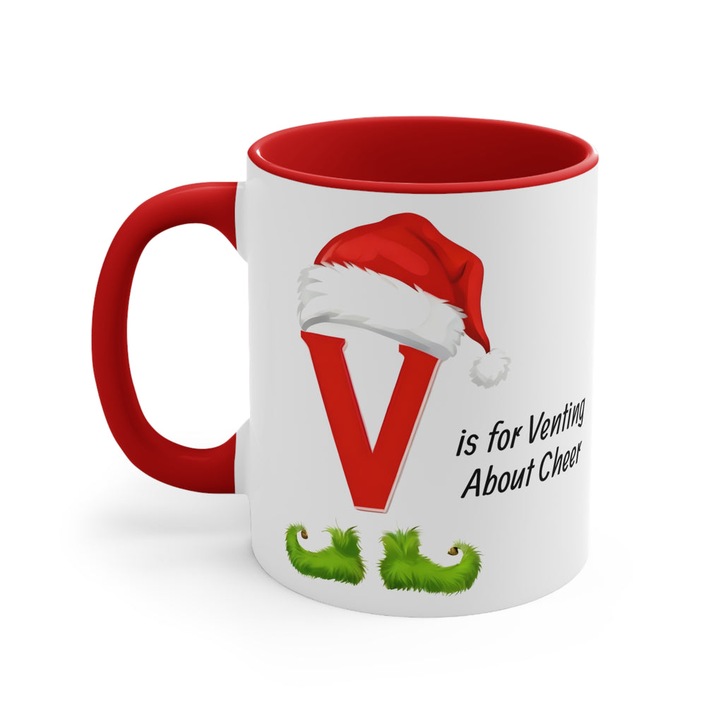 Christmas letter V mug, white with red handle; “V is for Venting About Cheer” holiday print