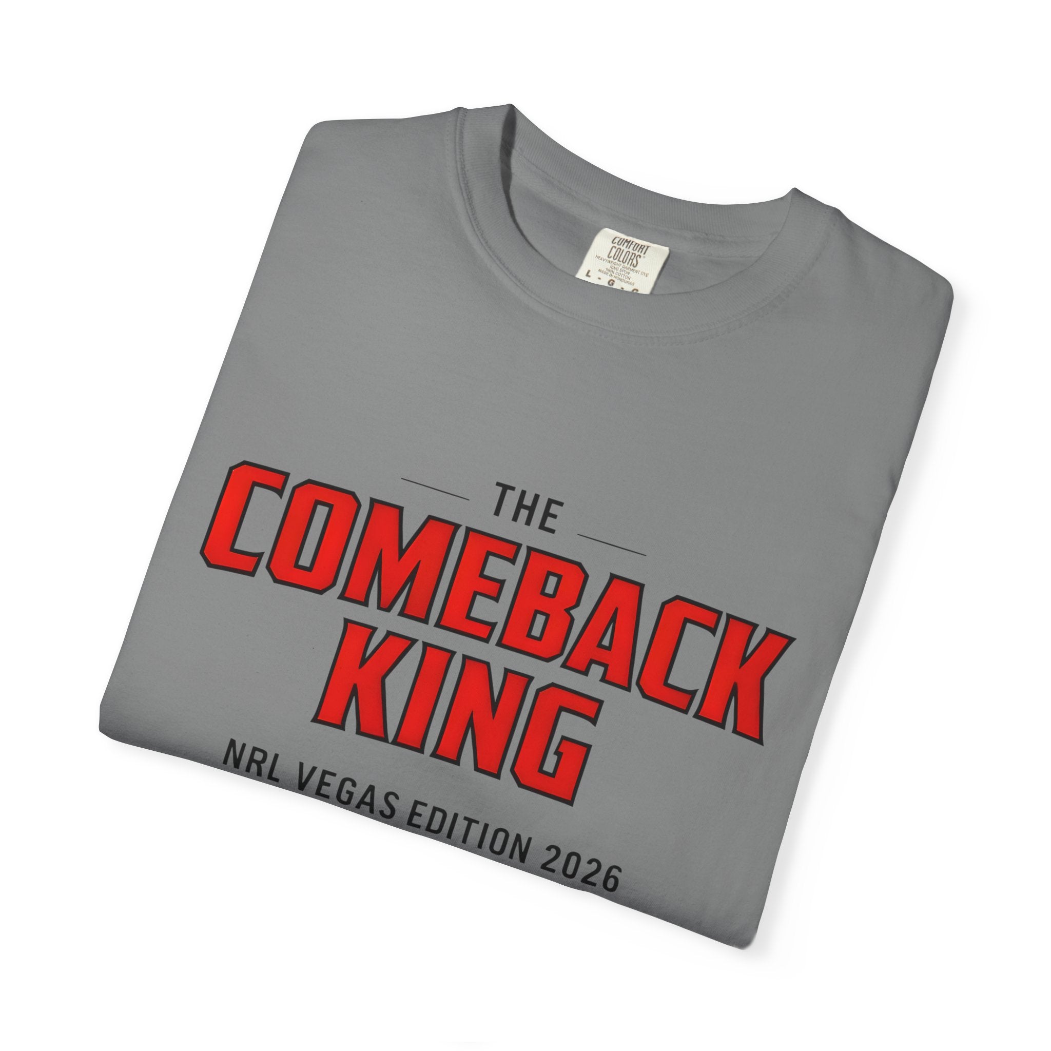 Dark grey crew-neck graphic t-shirt, red “The Comeback King” front logo and text