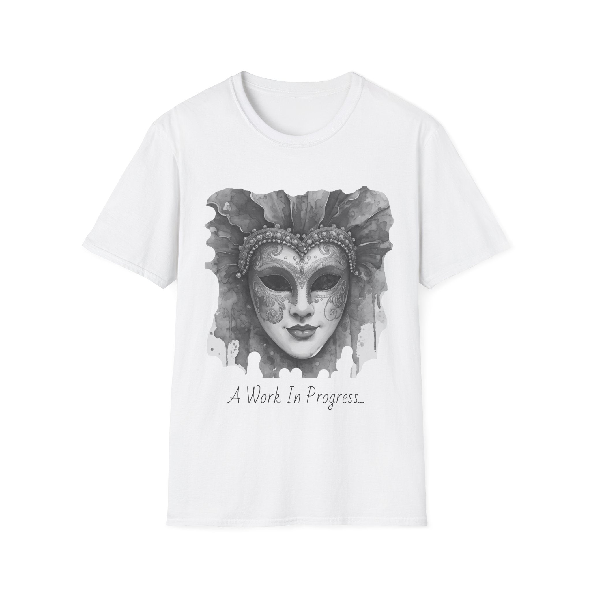White face T-shirt with grayscale masquerade mask graphic and "A Work In Progress..."