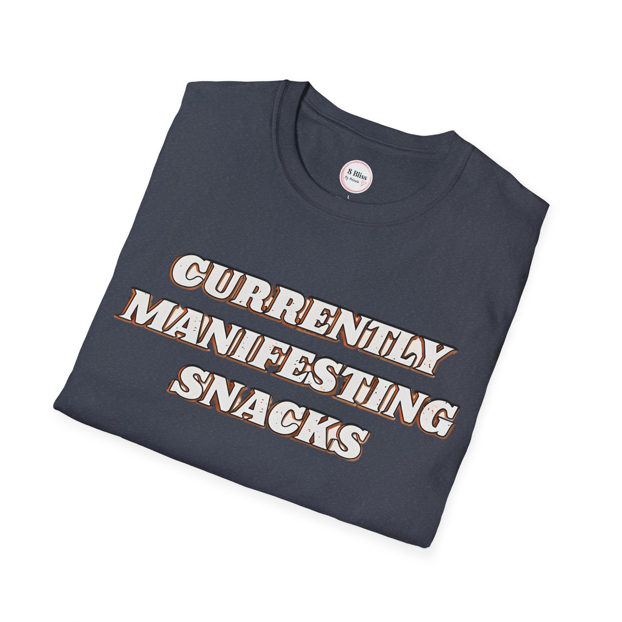 Currently Manifesting Snacks T-Shirt, Affirmation Tee, Motivational Shirt, Gift for Foodies, Everyday Casual Wear