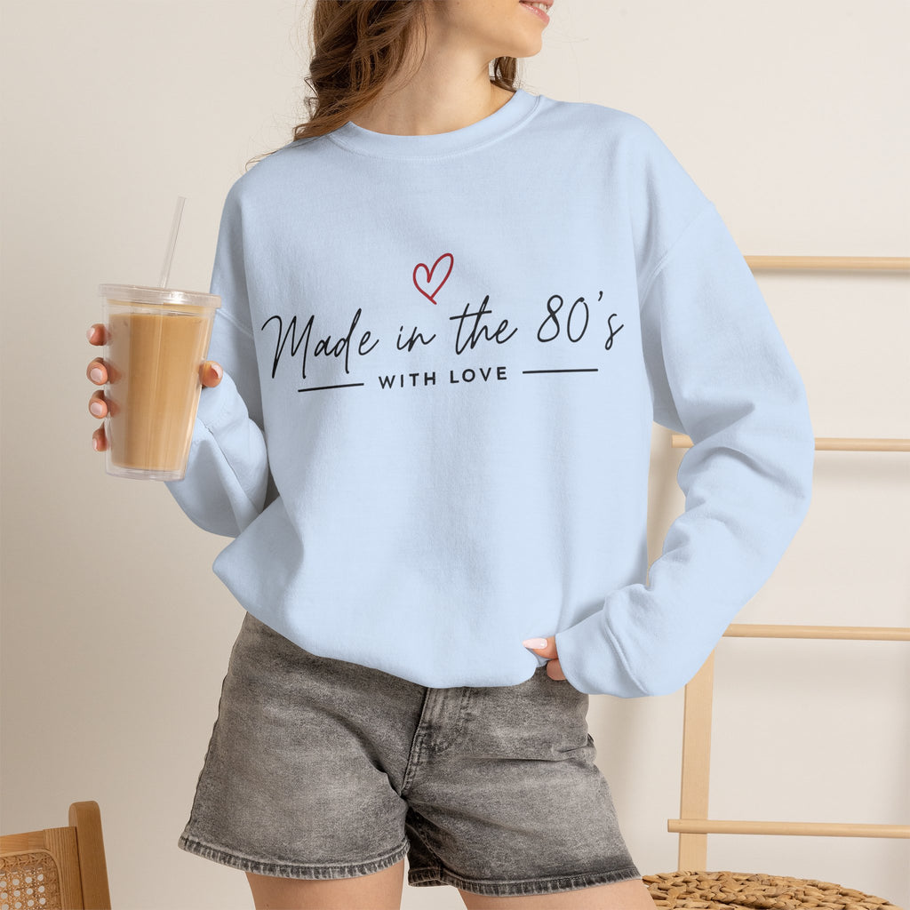 Crewneck Sweatshirt — "Made in the 80's with Love" Vintage Heart Design