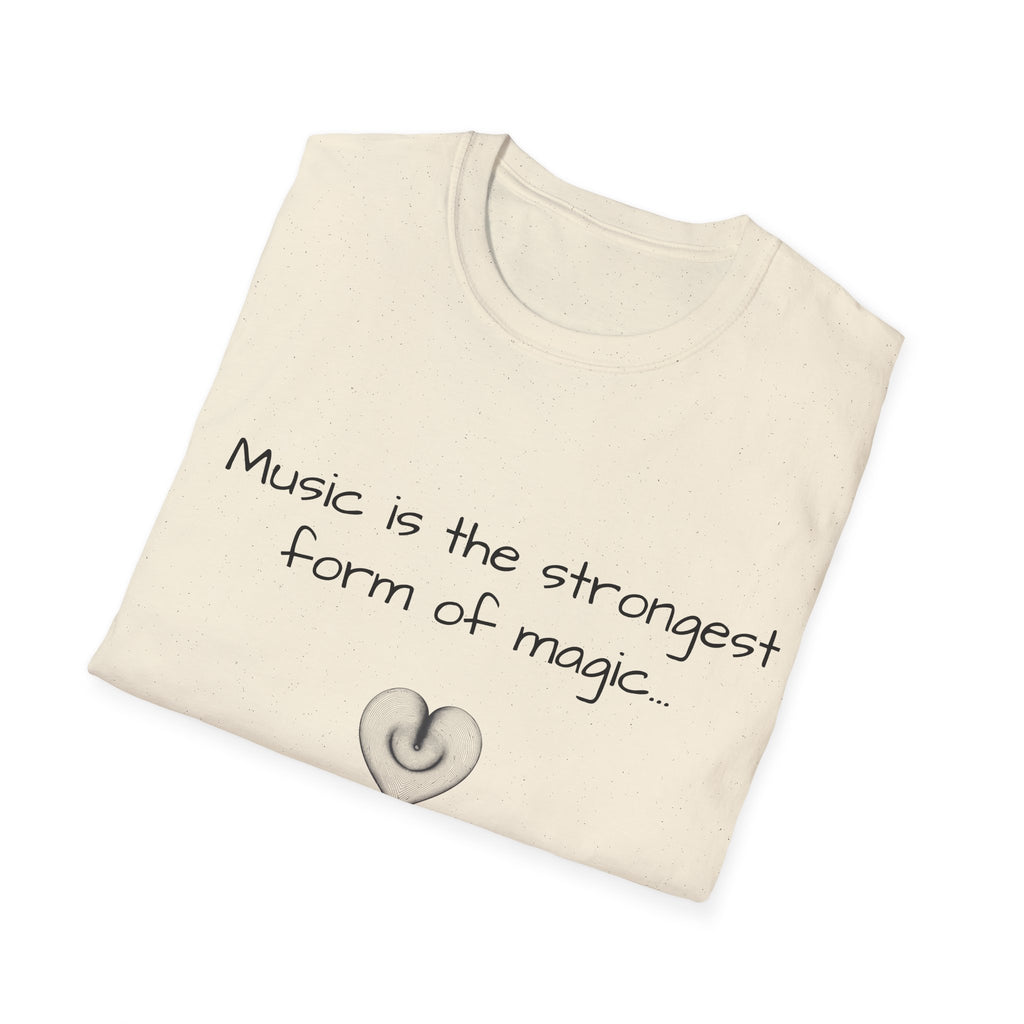 Music is the Strongest form of Magic Inspirational - T-Shirt