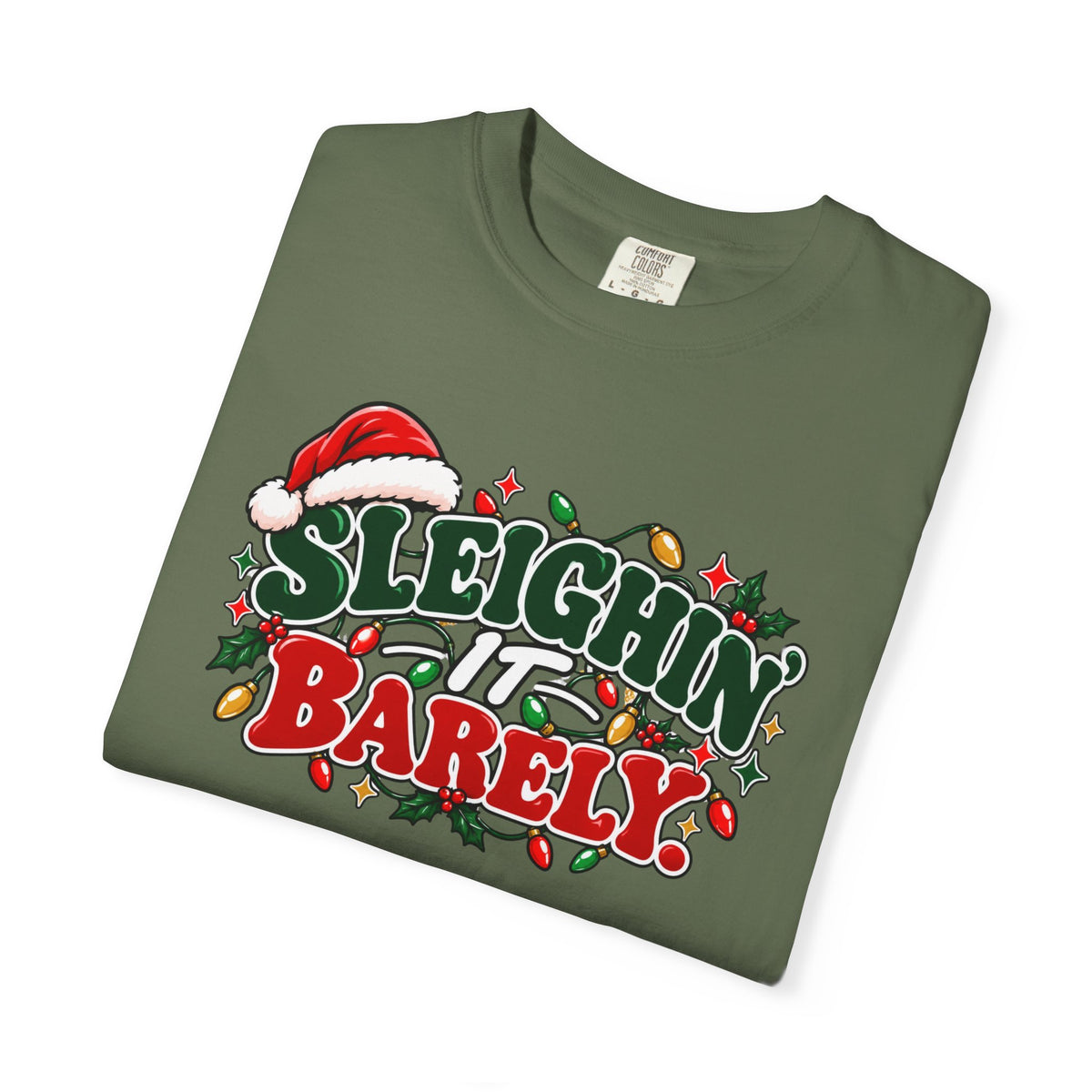 Olive green unisex crewneck Christmas graphic t-shirt with “Sleighin’ it Barely” print